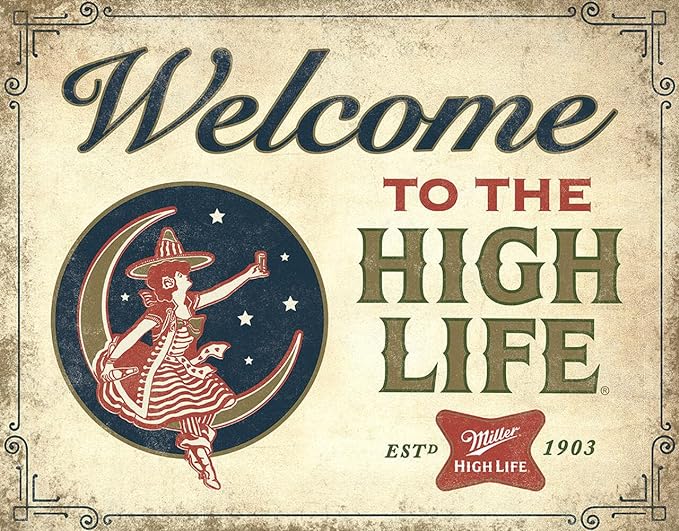 Desperate Enterprises Welcome to the High Life - Miller High Life Tin Sign - Nostalgic Vintage Metal Wall Decor - Made in USA