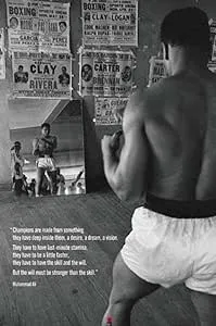 Muhammad Ali Gym Champions Motivational Quote Boxer Boxing Photo Poster 24x36