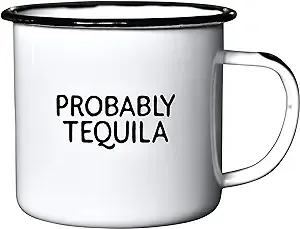 Probably Tequila Mug