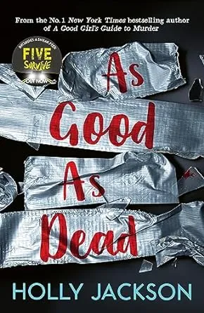 As Good As Dead: TikTok made me buy it! The brand new and final book in the bestselling YA thriller trilogy (A Good Girl’s Guide to Murder) (Book 3)