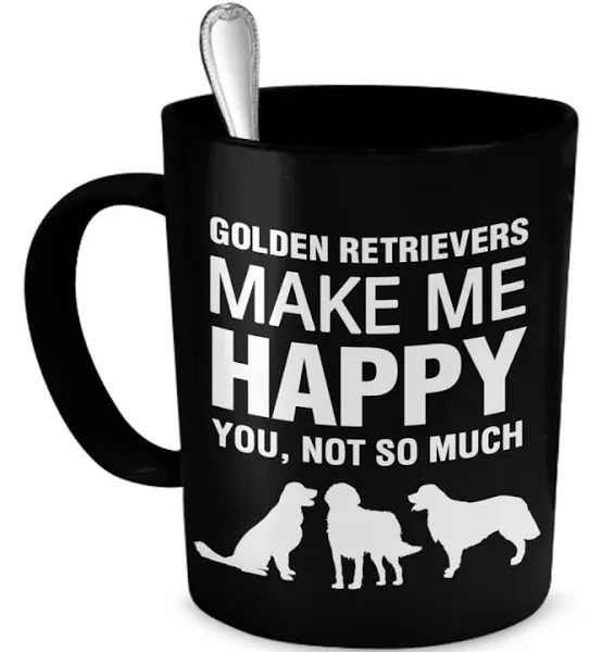 Golden Retriever Coffee Mug - Golden Retriever Mug - Golden Retrievers Make...